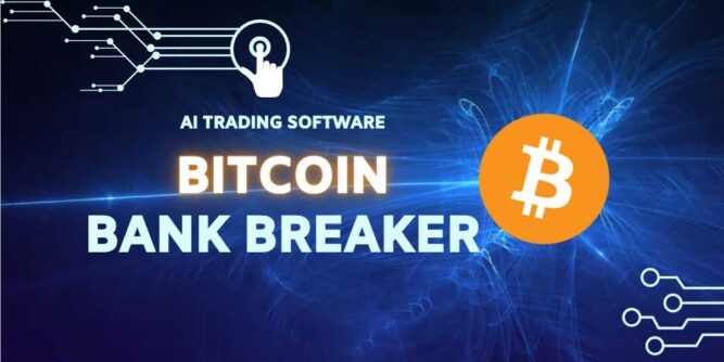 Bitcoin Bank Breaker